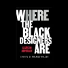 Here: Where the Black Designers Are