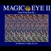 Magic Eye II: Now You See It...