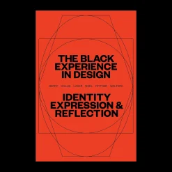 The Black Experience in Design: Identity, Expression & Reflection